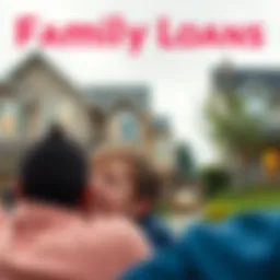 Navigating Family Loans for Home Purchases Introduction